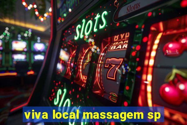 viva local massagem sp